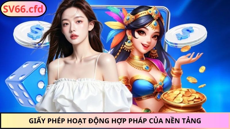 Giấy phép hoạt động hợp pháp của nền tảng