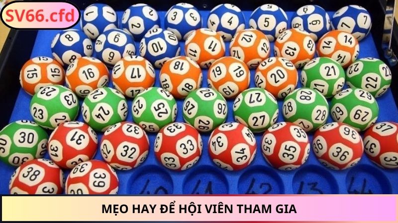 Mẹo hay để hội viên tham gia